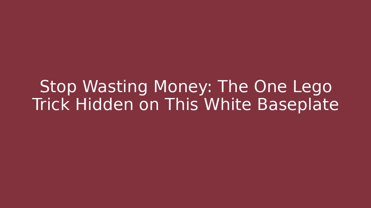 Stop Wasting Money: The One Lego Trick Hidden on This White Baseplate
