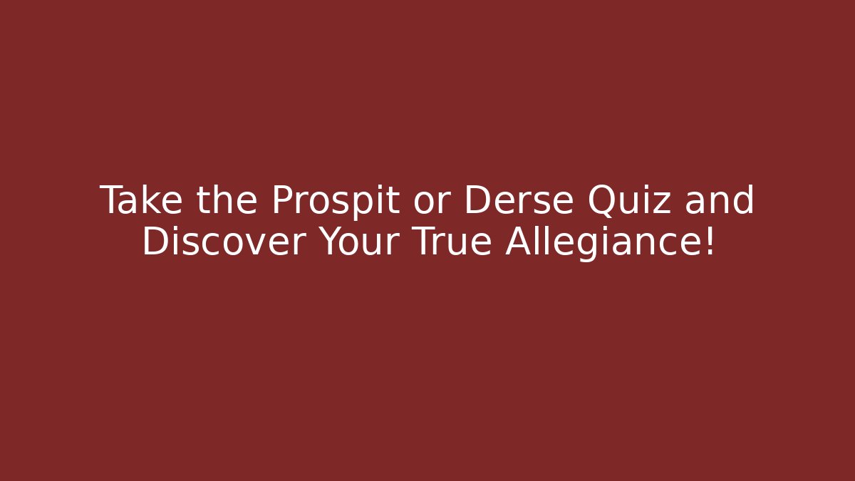 Take the Prospit or Derse Quiz and Discover Your True Allegiance!