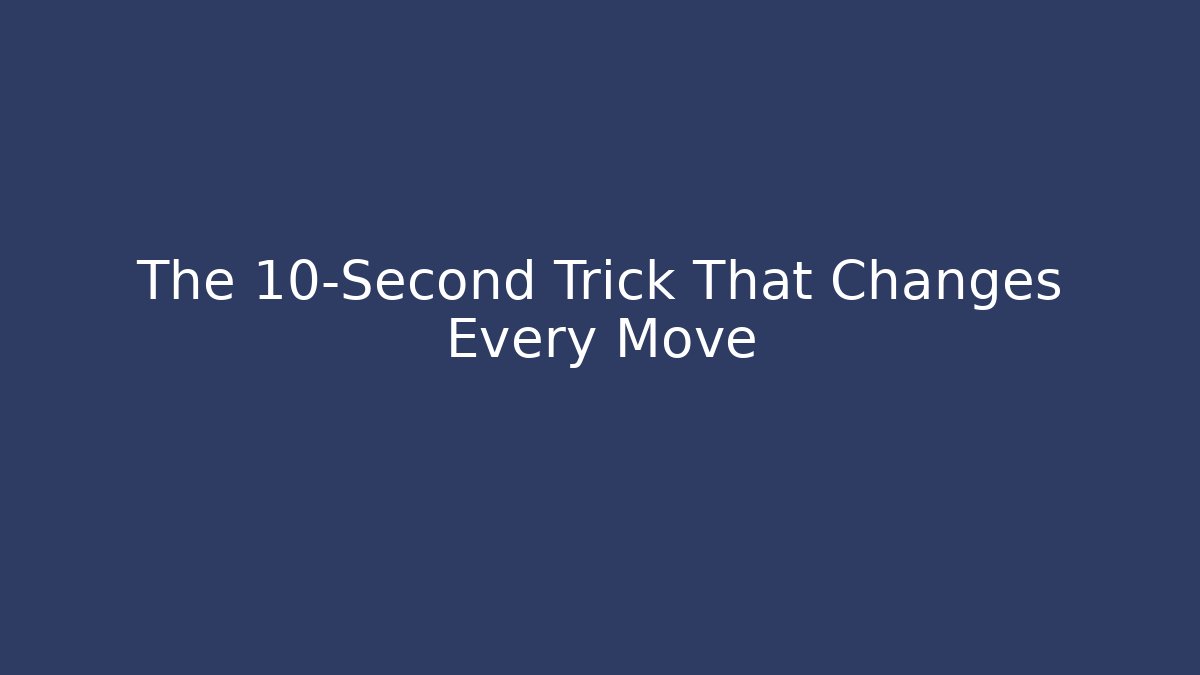 The 10-Second Trick That Changes Every Move - Boomer Naturals