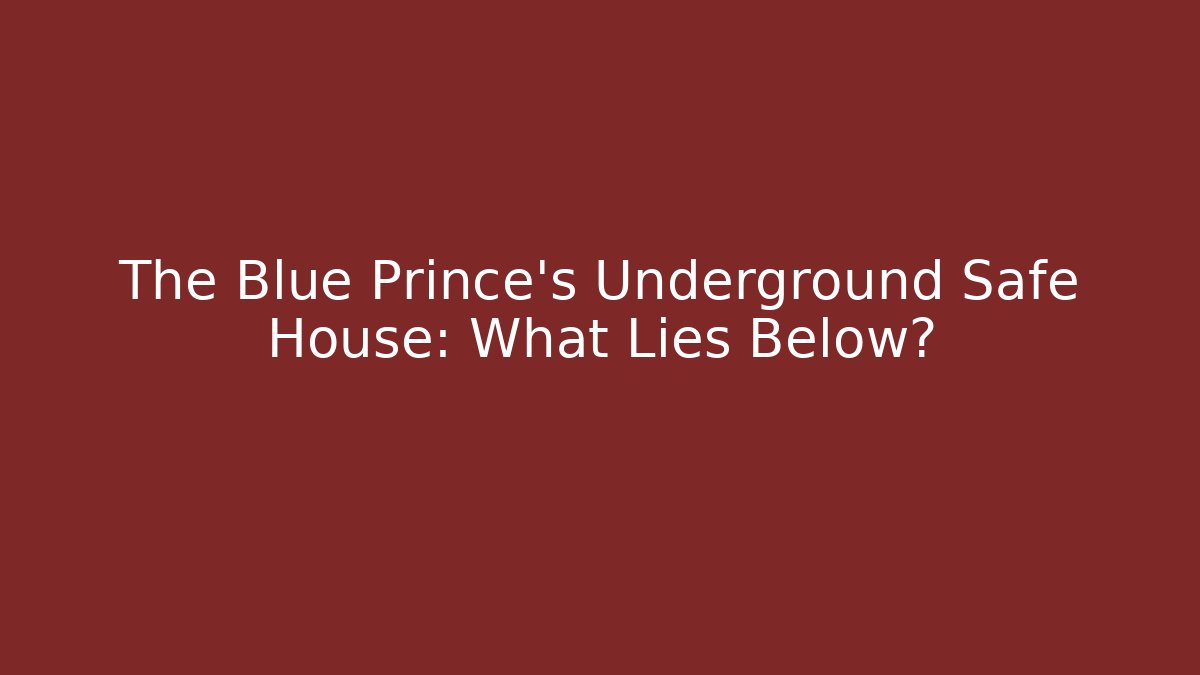 The Blue Prince’s Underground Safe House: What Lies Below?