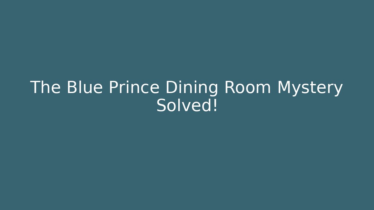 The Blue Prince Dining Room Mystery Solved!