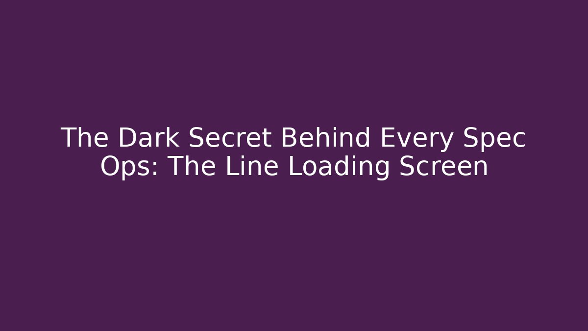 The Dark Secret Behind Every Spec Ops: The Line Loading Screen