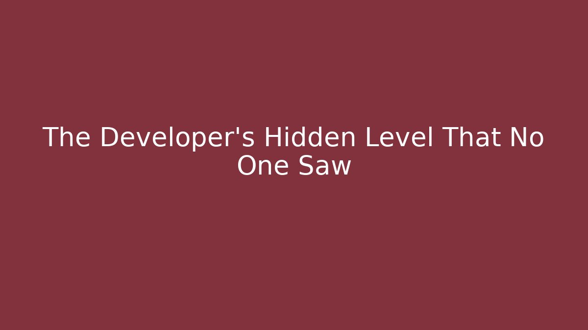 The Developer's Hidden Level That No One Saw - Boomer Naturals