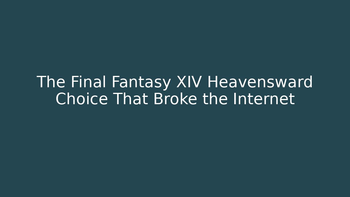 The Final Fantasy XIV Heavensward Choice That Broke the Internet