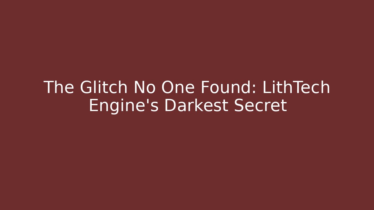 The Glitch No One Found: LithTech Engine’s Darkest Secret