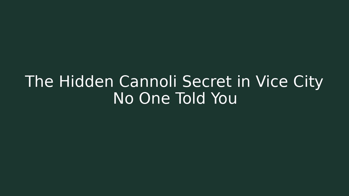 The Hidden Cannoli Secret in Vice City No One Told You