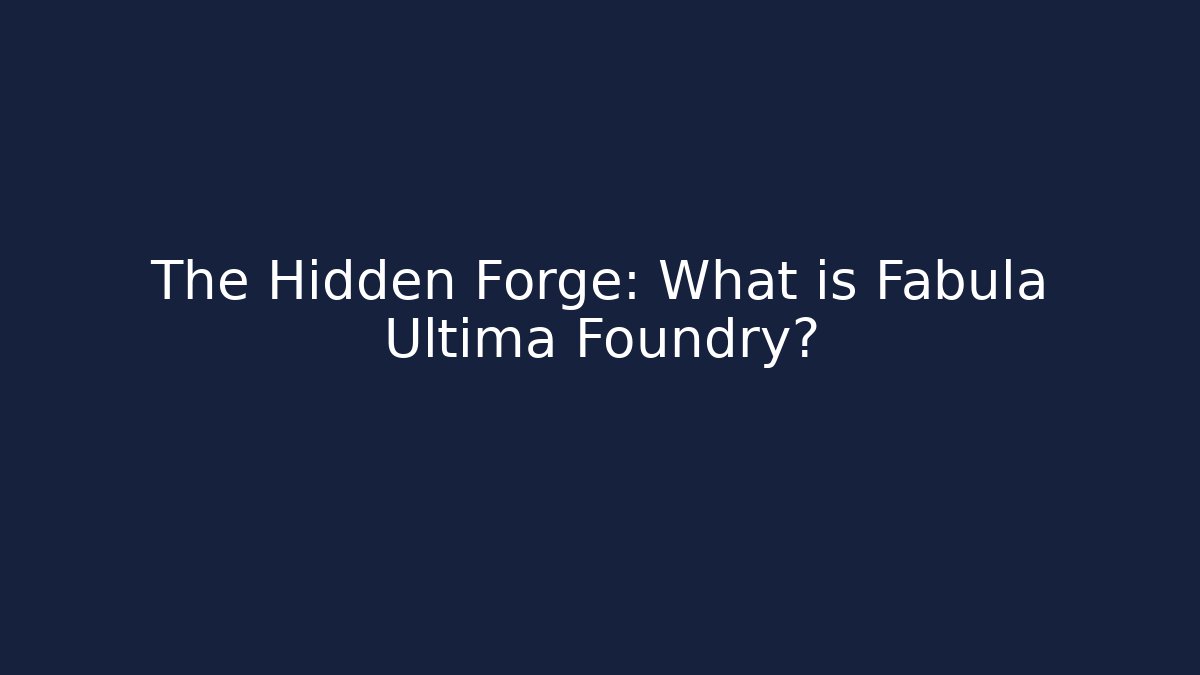 The Hidden Forge: What is Fabula Ultima Foundry?