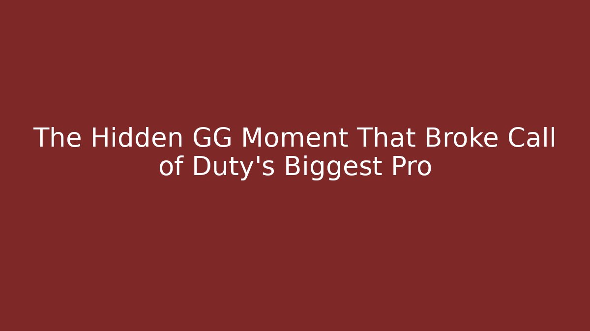 The Hidden GG Moment That Broke Call of Duty’s Biggest Pro - Boomer Naturals