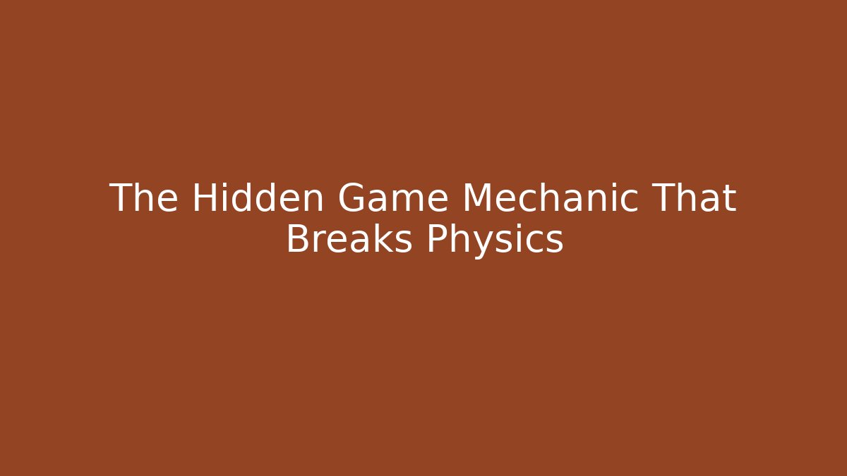 The Hidden Game Mechanic That Breaks Physics - Boomer Naturals
