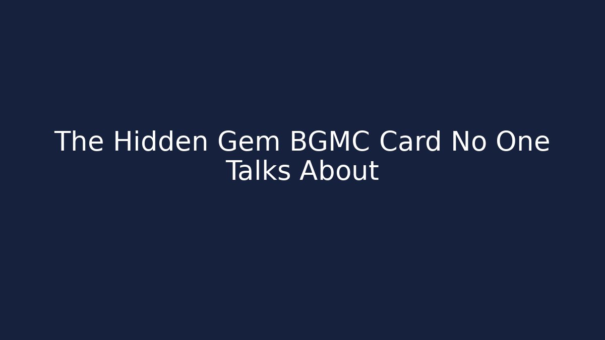 The Hidden Gem BGMC Card No One Talks About