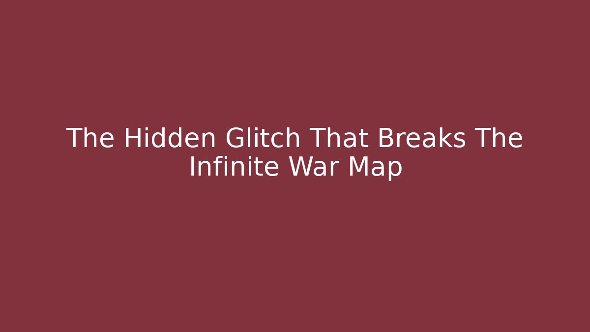 The Hidden Glitch That Breaks The Infinite War Map - Boomer Naturals