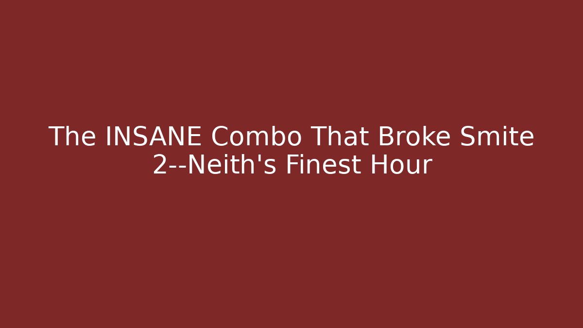 The INSANE Combo That Broke Smite 2—Neith's Finest Hour