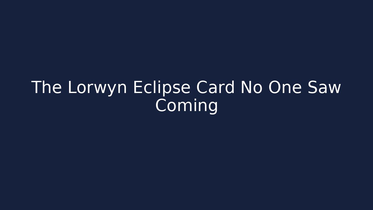 The Lorwyn Eclipse Card No One Saw Coming
