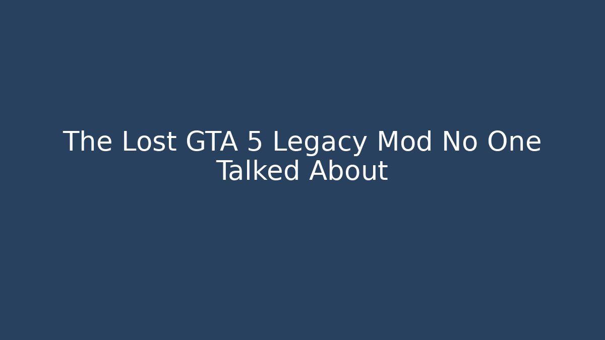 The Lost GTA 5 Legacy Mod No One Talked About