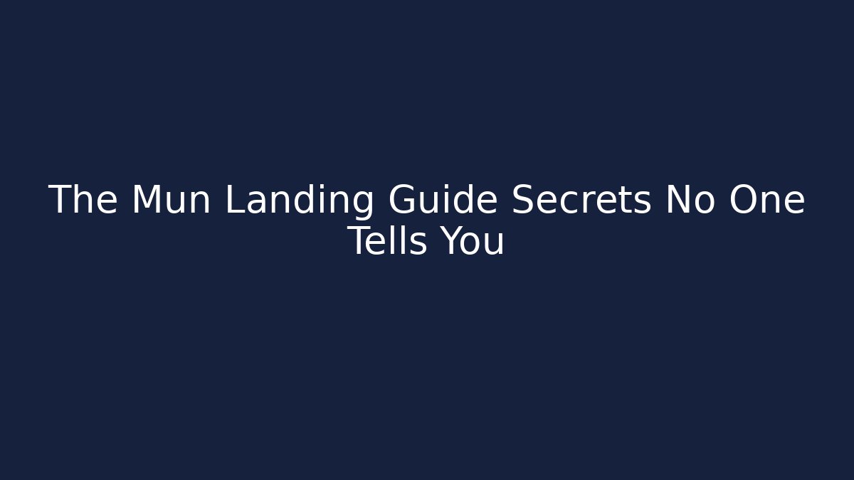 The Mun Landing Guide Secrets No One Tells You