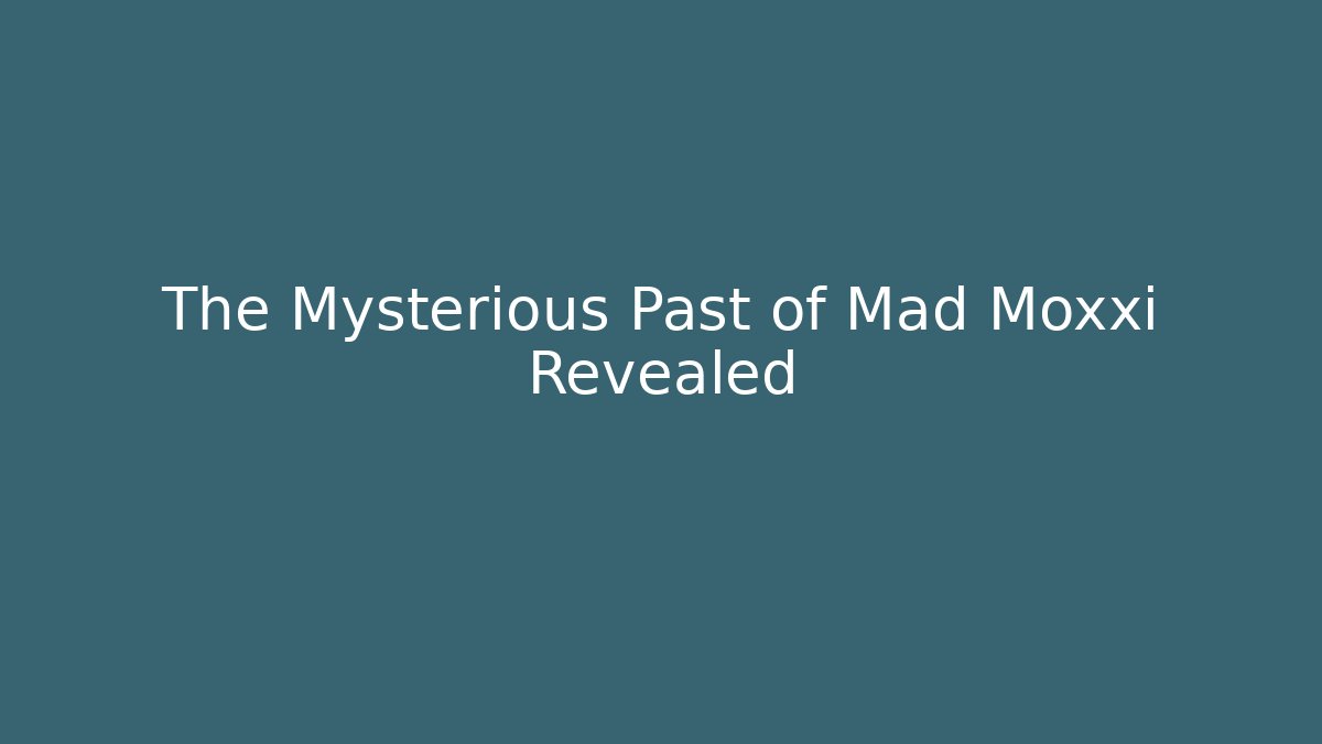 The Mysterious Past of Mad Moxxi Revealed