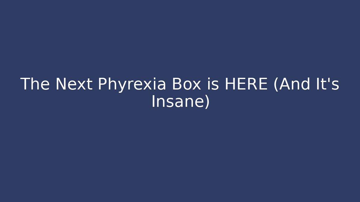 The Next Phyrexia Box is HERE (And It's Insane)