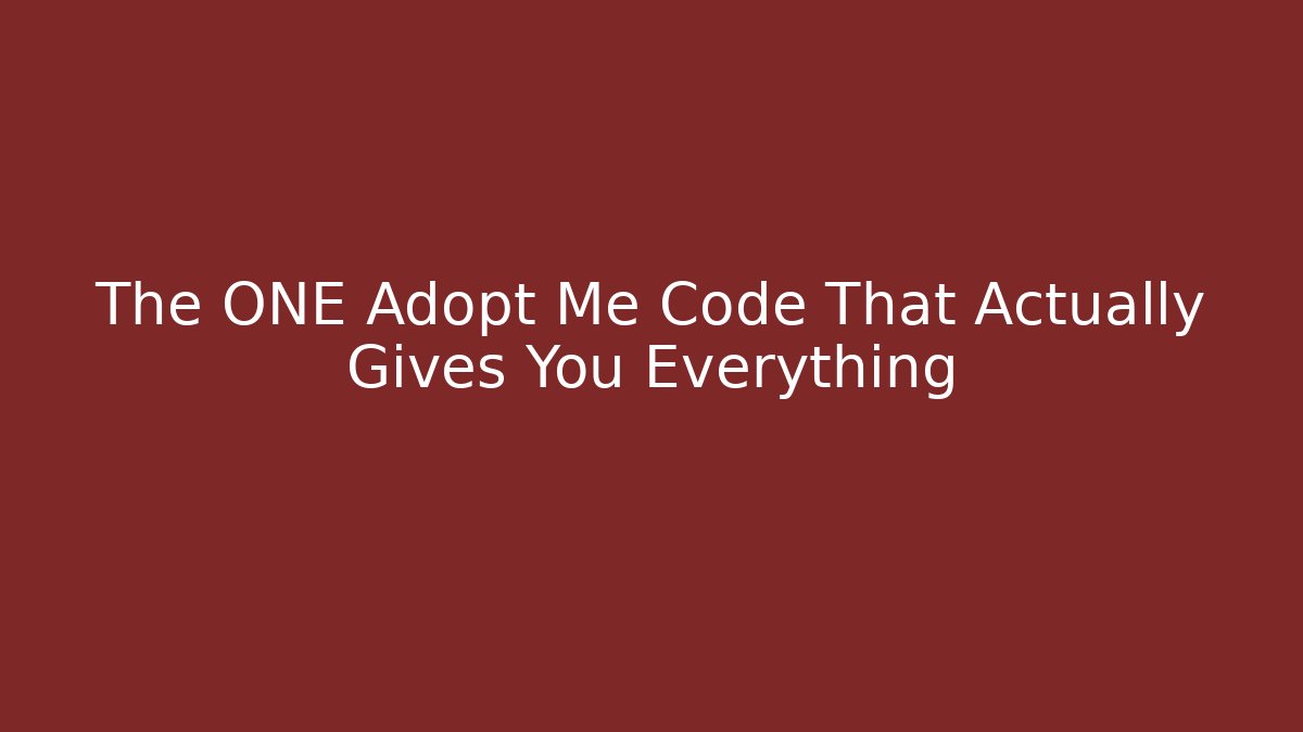 The ONE Adopt Me Code That Actually Gives You Everything - Boomer Naturals