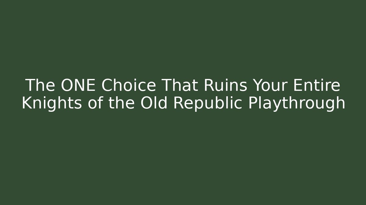 The ONE Choice That Ruins Your Entire Knights of the Old Republic Playthrough