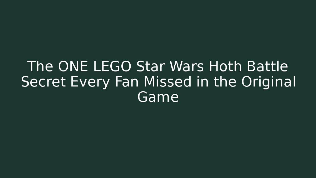 The ONE LEGO Star Wars Hoth Battle Secret Every Fan Missed in the Original Game