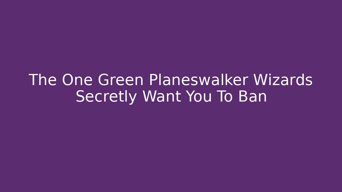 best green planeswalker