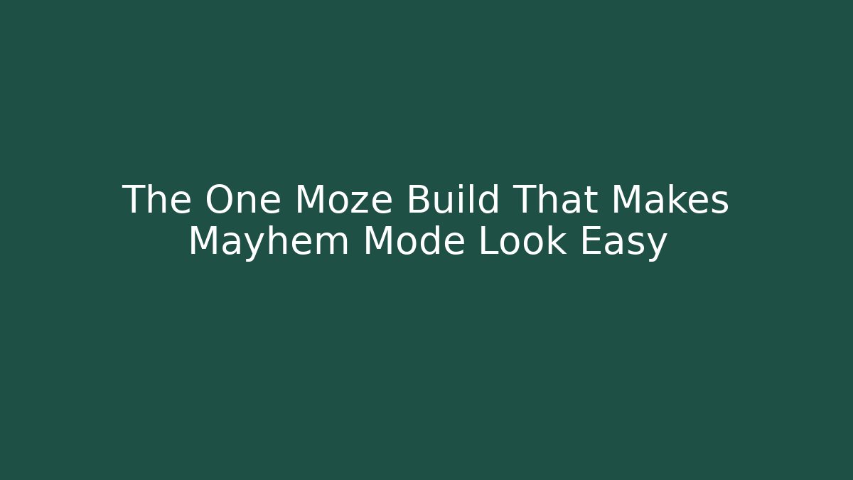 The One Moze Build That Makes Mayhem Mode Look Easy