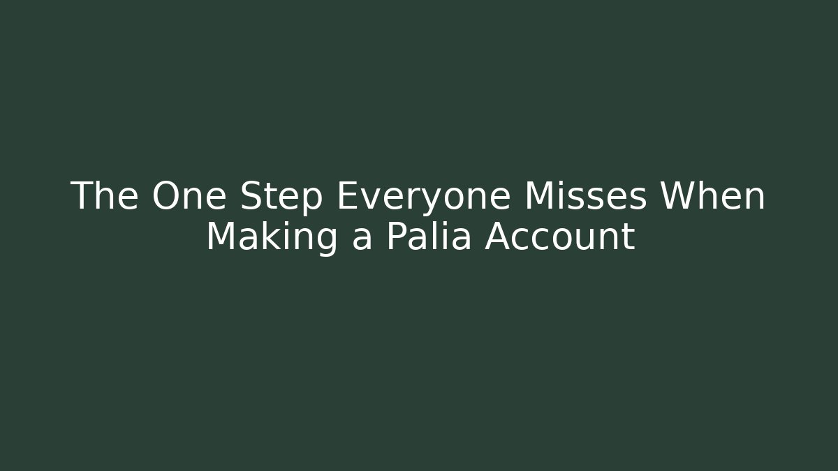 The One Step Everyone Misses When Making a Palia Account