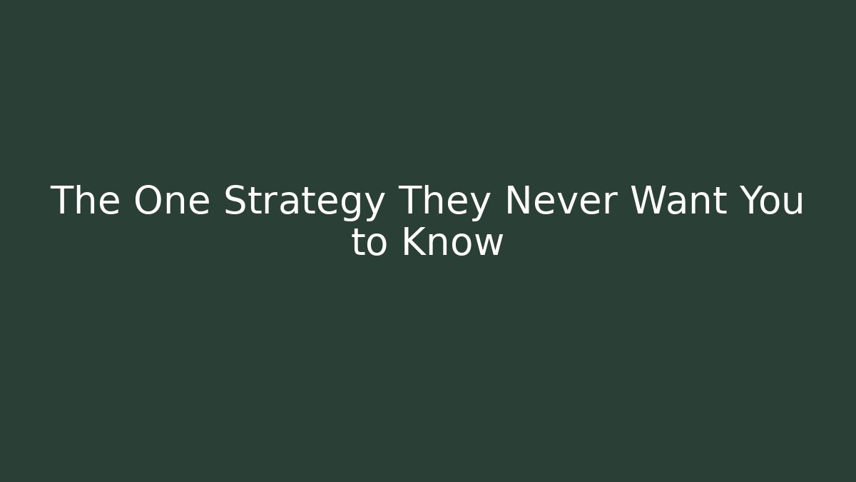 The One Strategy They Never Want You to Know - Boomer Naturals
