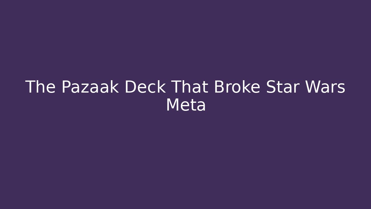 The Pazaak Deck That Broke Star Wars Meta