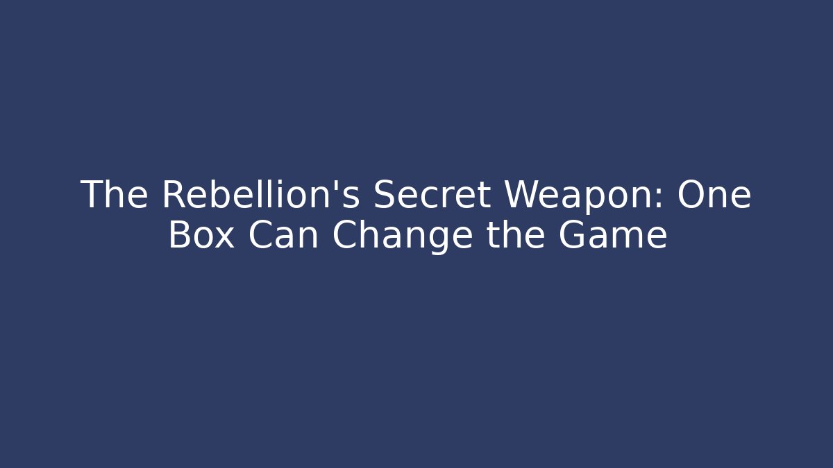 The Rebellion's Secret Weapon: One Box Can Change the Game - Boomer Naturals