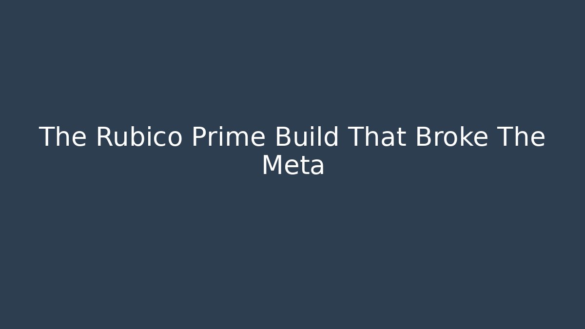 The Rubico Prime Build That Broke The Meta