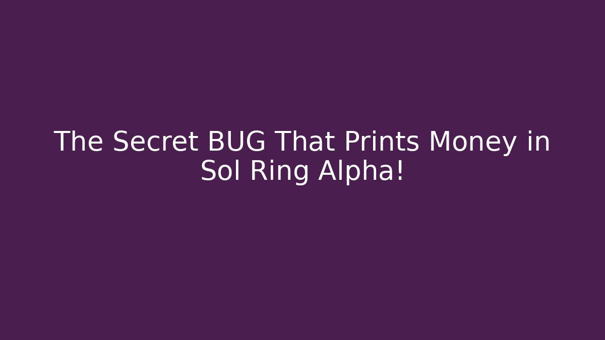 The Secret BUG That Prints Money in Sol Ring Alpha! - Boomer Naturals
