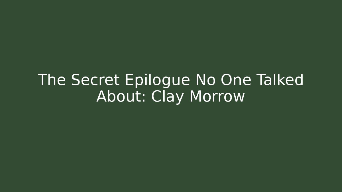 The Secret Epilogue No One Talked About: Clay Morrow - Boomer Naturals
