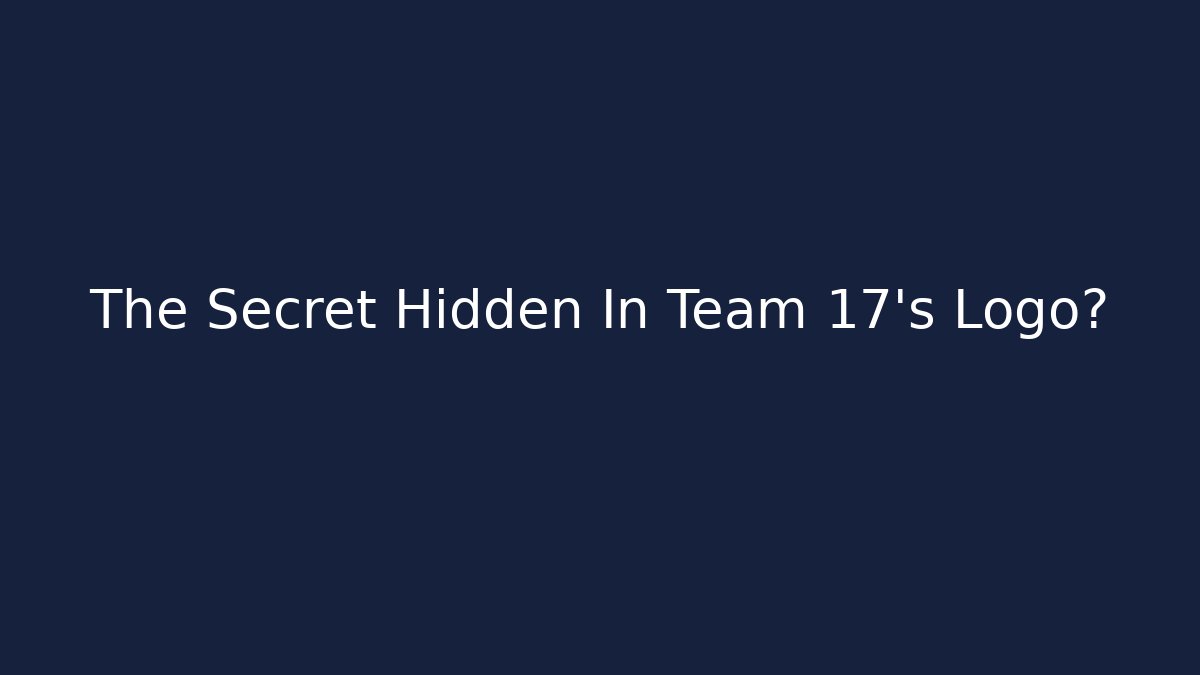 The Secret Hidden In Team 17’s Logo?