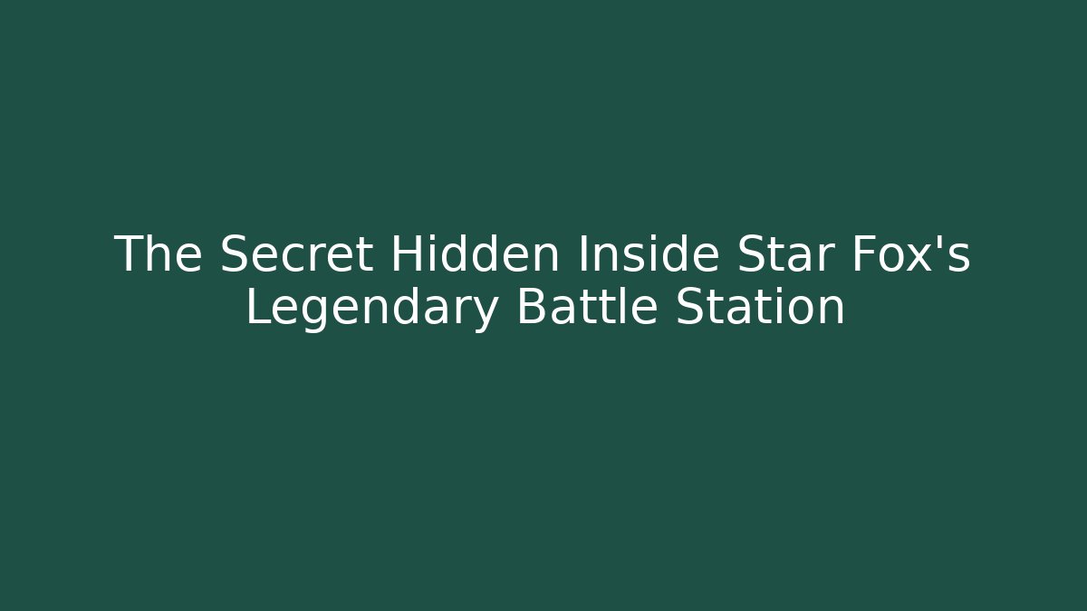 The Secret Hidden Inside Star Fox's Legendary Battle Station