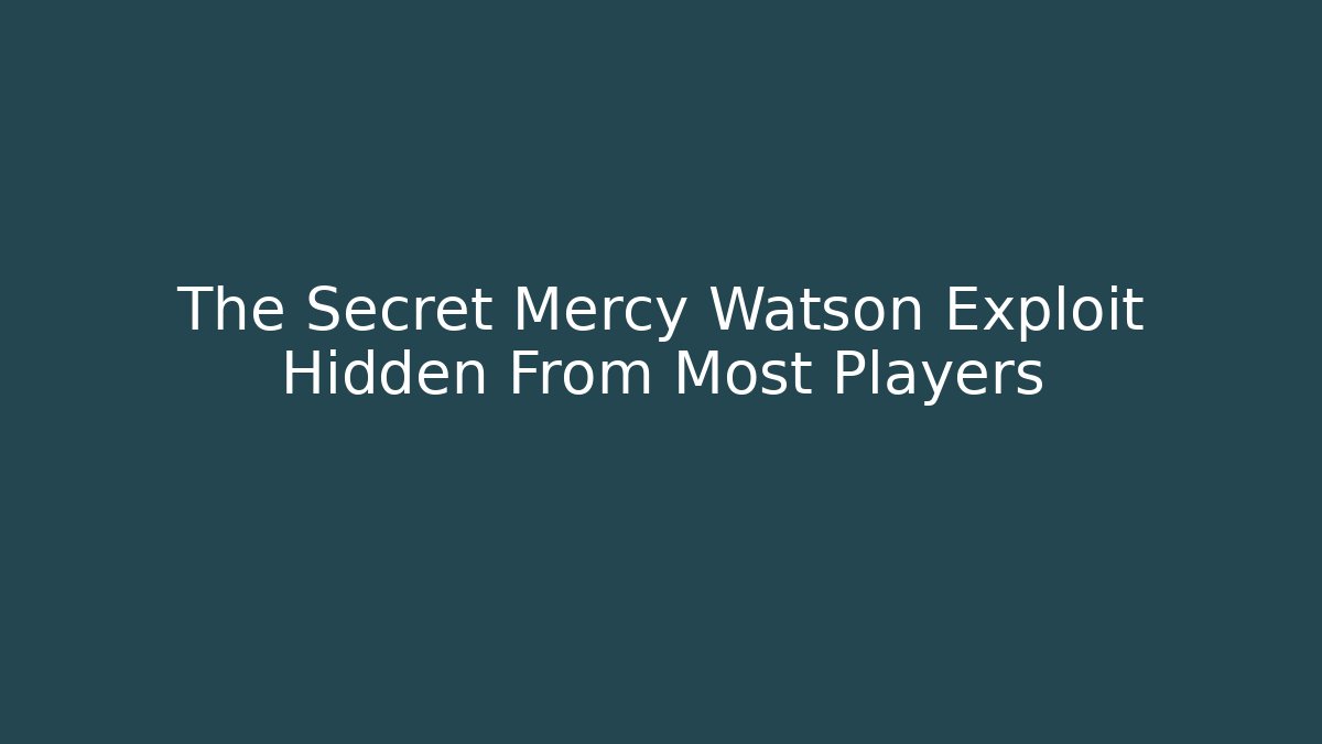 The Secret Mercy Watson Exploit Hidden From Most Players