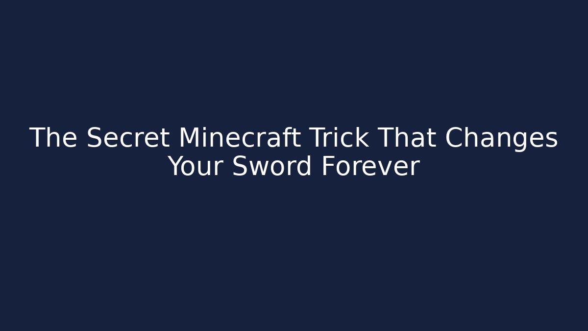 The Secret Minecraft Trick That Changes Your Sword Forever - Boomer Naturals