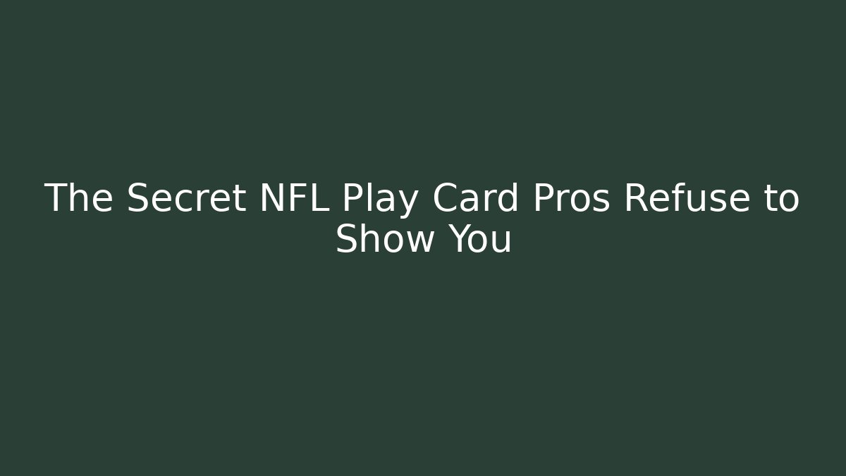 The Secret NFL Play Card Pros Refuse to Show You