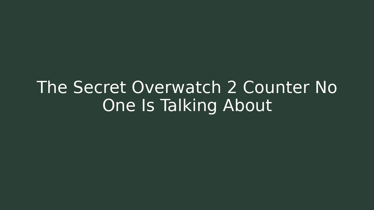 The Secret Overwatch 2 Counter No One Is Talking About