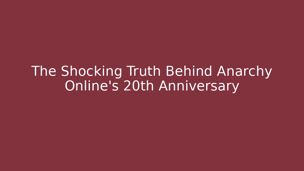 The Shocking Truth Behind Anarchy Online's 20th Anniversary