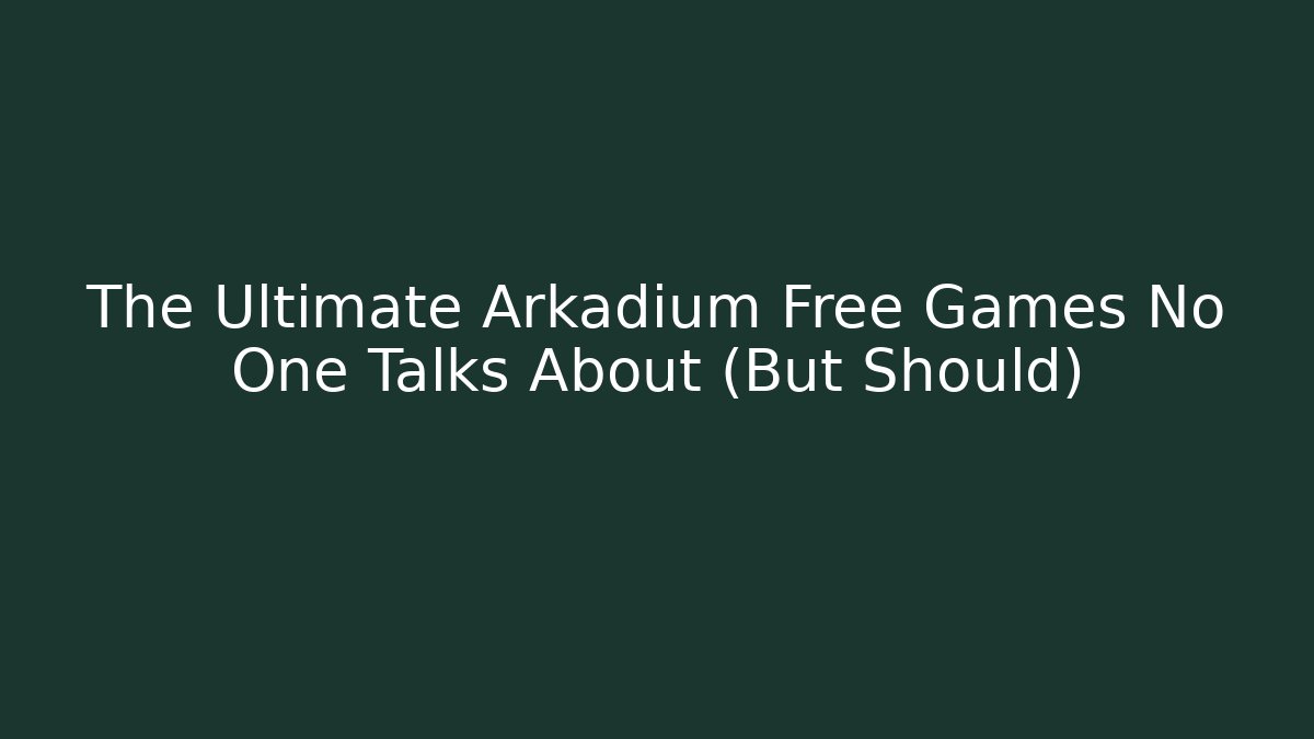 The Ultimate Arkadium Free Games No One Talks About (But Should)