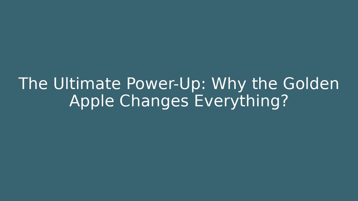 The Ultimate Power-Up: Why the Golden Apple Changes Everything? - Boomer Naturals
