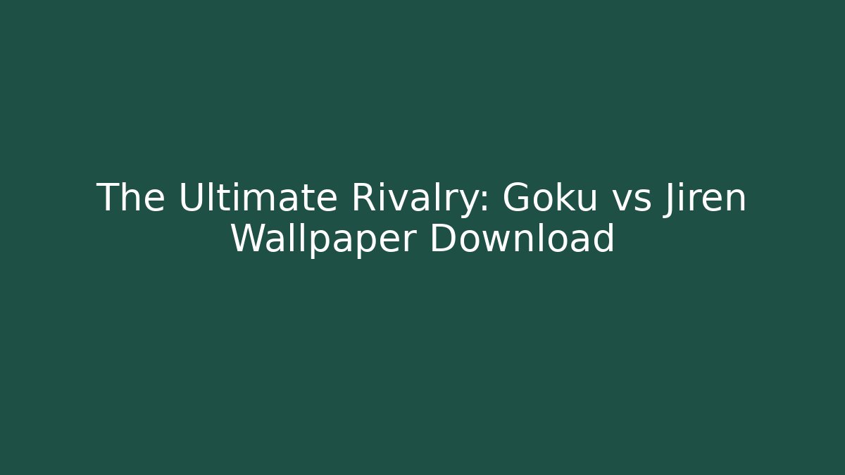 The Ultimate Rivalry: Goku vs Jiren Wallpaper Download
