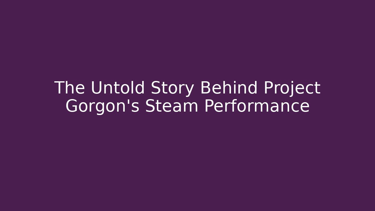 The Untold Story Behind Project Gorgon's Steam Performance