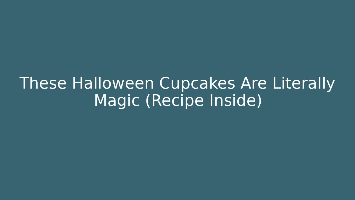 These Halloween Cupcakes Are Literally Magic (Recipe Inside)