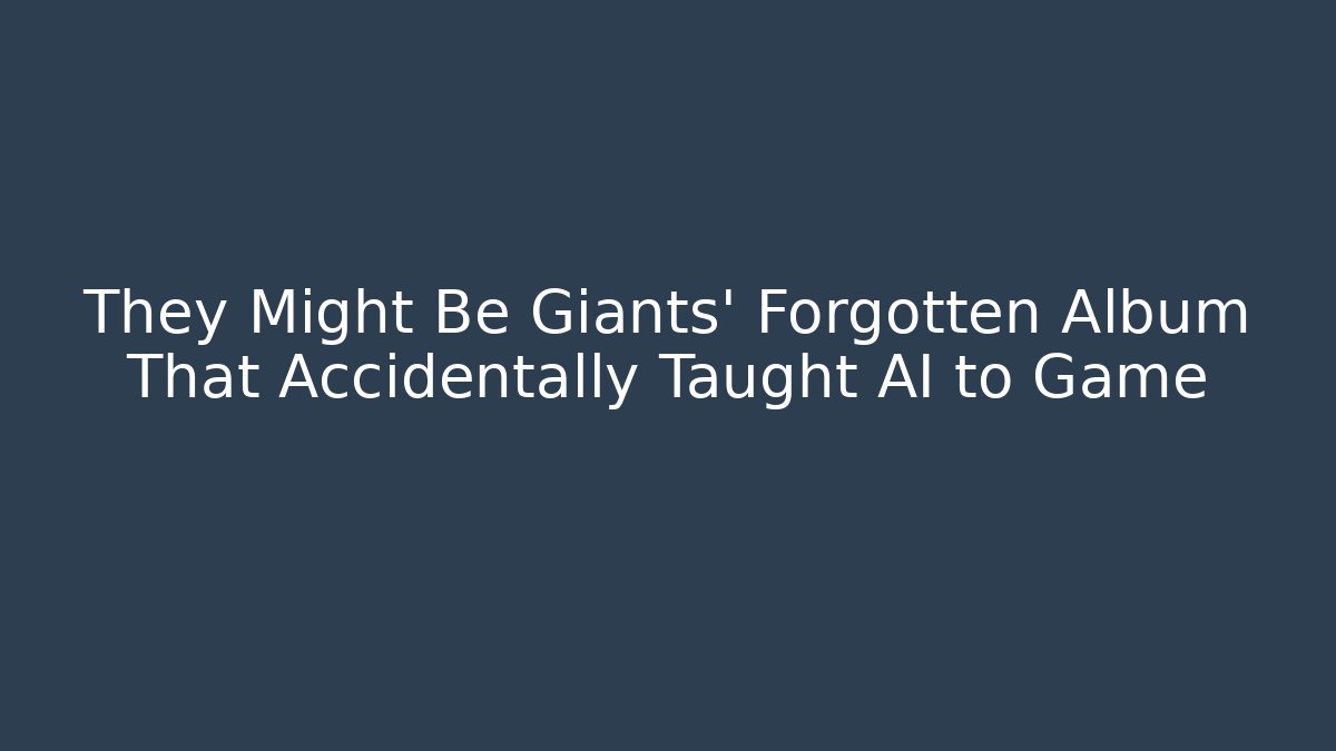 They Might Be Giants' Forgotten Album That Accidentally Taught AI to Game
