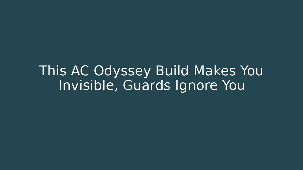 This AC Odyssey Build Makes You Invisible, Guards Ignore You