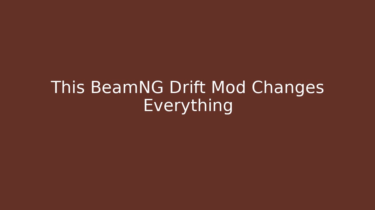 This BeamNG Drift Mod Changes Everything