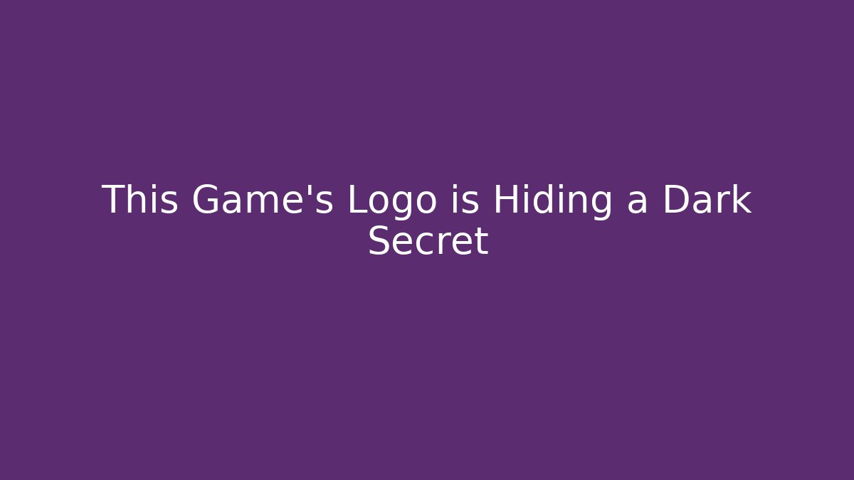 This Game's Logo is Hiding a Dark Secret - Boomer Naturals