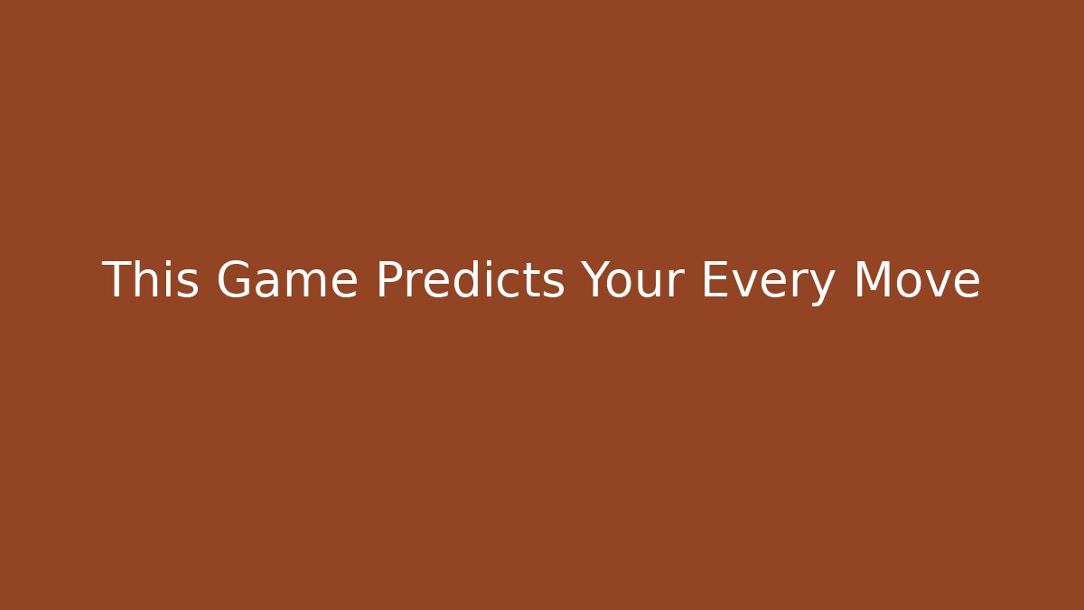 This Game Predicts Your Every Move - Boomer Naturals
